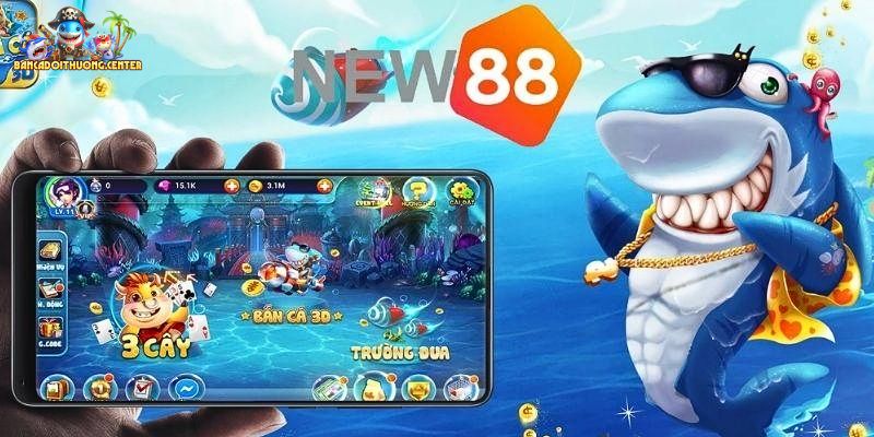 Giới thiệu về sảnh game Bắn Cá New88